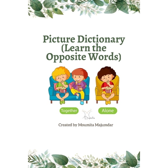 Picture Dictionary: Learn the Opposite Words