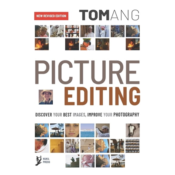Picture Editing: Discover your best images, improve your photography, (Paperback)