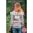 thumbnail image 1 of Picture Me: A Mystery, (Paperback), 1 of 1