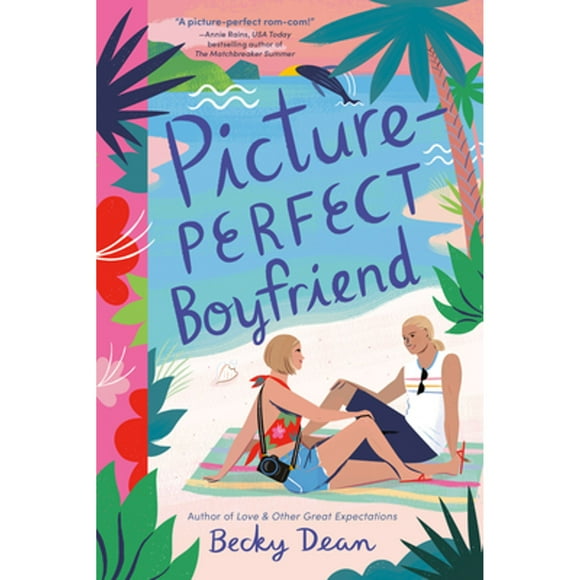 Pre-Owned Picture-Perfect Boyfriend (Paperback 9780593569917) by Becky Dean