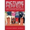 thumbnail image 1 of Picture Perfect: How I Survived Tenth Grade, 1 of 1