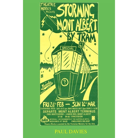 Picture Play Storming Mont Albert By Tram: One Man's Attempt To Get Home, Book 1, (Paperback)
