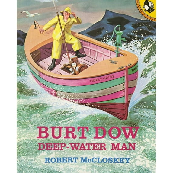 Picture Puffin Books Burt Dow, Deep-Water Man, (Paperback)