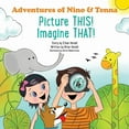 thumbnail image 1 of Adventures of Nino and Tenna Picture THIS! Imagine THAT!, (Paperback), 1 of 1