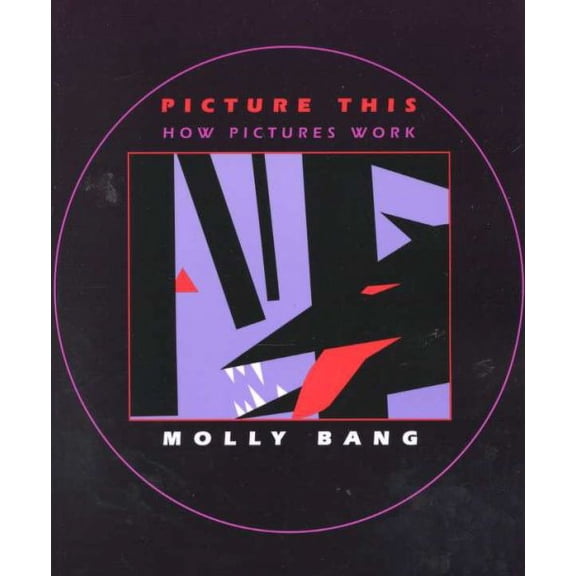 Pre-Owned Picture This : How Pictures Work (Paperback)
