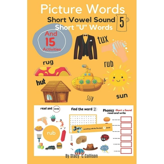 Picture Words: Short Vowel Sound vol.5 Short "U" Words And 15 Activities, (Paperback)