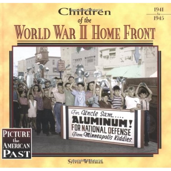 Pre-Owned Children of the World War II Home Front (Picture the American Past) (Unknown) 1575054841 9781575054841