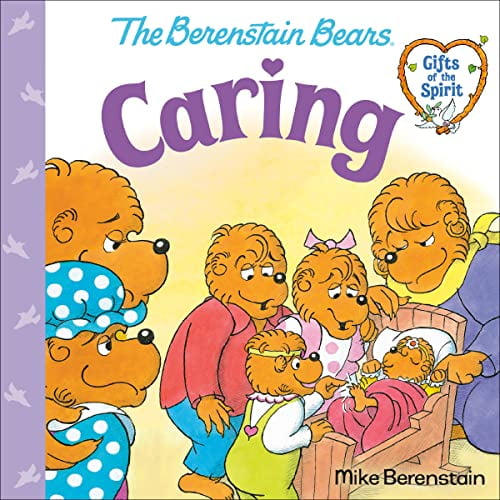 Pre-Owned Caring (Berenstain Bears Gifts of the Spirit) (Paperback) 0593302419 9780593302415