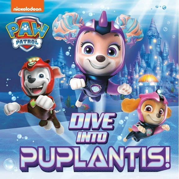 Pictureback Dive Into Puplantis! (Paw Patrol), (Paperback)