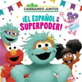 thumbnail image 1 of Pictureback ¡El Español Es Mi Superpoder! (Sesame Street) (Spanish Is My Superpower! Spanish Edition), (Paperback), 1 of 1