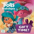 thumbnail image 1 of Pre-Owned Gift Time! (DreamWorks TrollsTopia) (Pictureback(R)), 9780593304570, 0593304578, Paperback,, 1 of 1