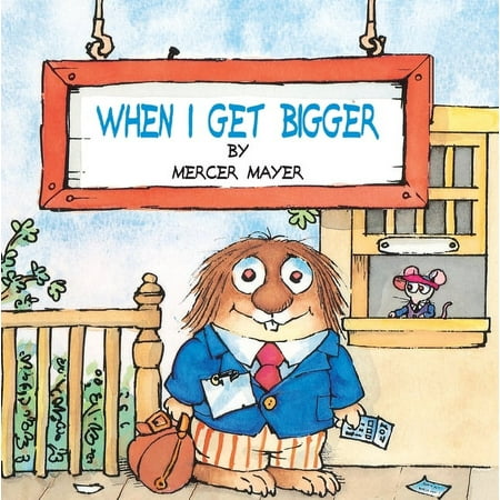 Mercer Mayer's Little Critter (Paperback When I Get Bigger (Little Critter), (Paperback)