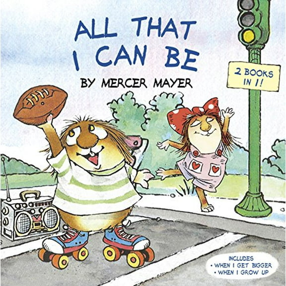 Pre-Owned All That I Can Be (Little Critter): An Inspirational Book for Kids (Paperback) 0399553770 9780399553776