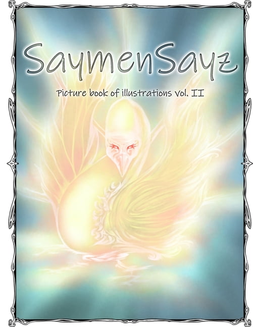 Picturebook: SaymenSayz picture book of illustrations VOL. II : Beautiful fantasy creatures cover nr. 4 (Series #14) (Paperback)