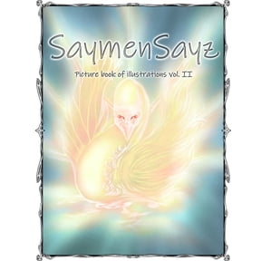 Picturebook: SaymenSayz picture book of illustrations VOL. II : Beautiful fantasy creatures cover nr. 4 (Series #14) (Paperback)