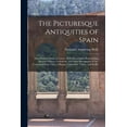thumbnail image 1 of The Picturesque Antiquities of Spain, (Paperback), 1 of 1
