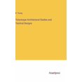thumbnail image 1 of Picturesque Architectural Studies and Practical Designs (Hardcover), 1 of 1