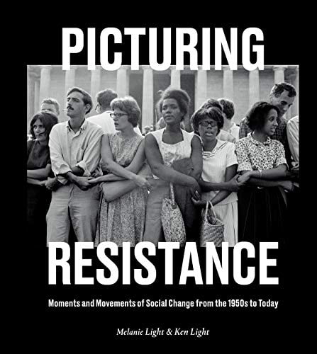 Pre-Owned Picturing Resistance: Moments and Movements of Social Change ...