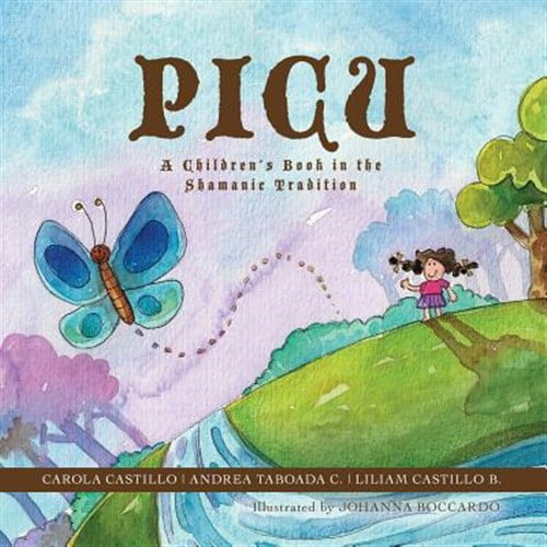 Pre-Owned Picu: A Children's Book in the Shamanic Tradition (Paperback)