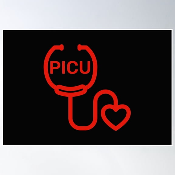 Picu-Pediatric Intensive Care-Nurse Rn Np Lpn Rt Doctor Md Stethoscope Heart Poster Wall Art Modern Wall Decor Art
