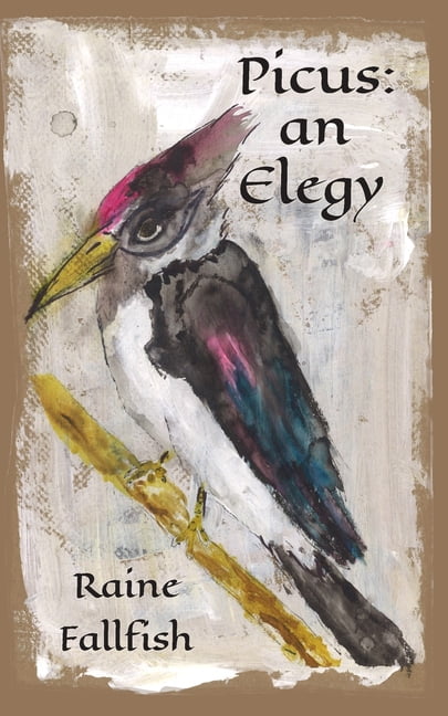 Picus: an Elegy, (Paperback) - Walmart.com