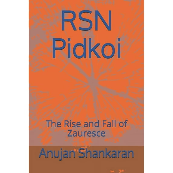 Pidkoi World Adventure RSN Pidkoi: The Rise and Fall of Zauresce, (Paperback)
