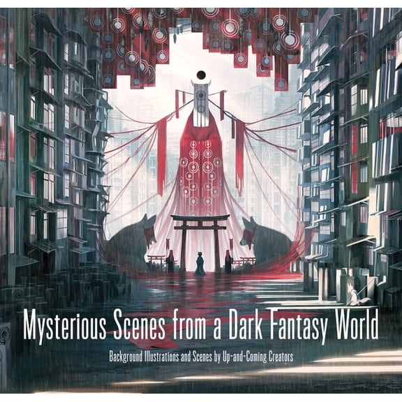 Pie Background Illustration Mysterious Scenes from a Dark Fantasy World: Background Illustrations and Scenes by Up-And-Coming Creators, (Paperback)