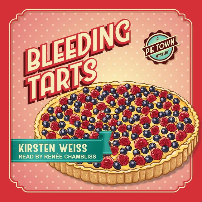 Pie Town Mystery: Bleeding Tarts (Audiobook)