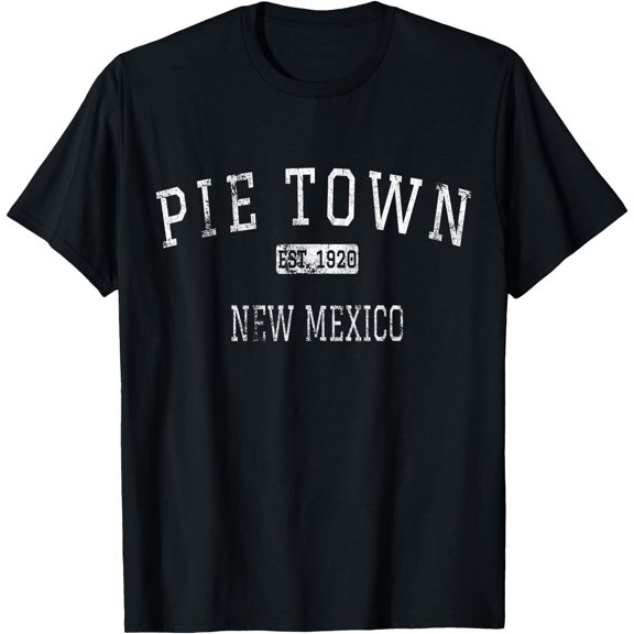 Pie Town New Mexico Nm T-Shirt , Vintage T-Shirt
