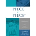 thumbnail image 1 of Piece by Piece(tm): A Commonsense Approach to a Secure Retirement, (Paperback), 1 of 1