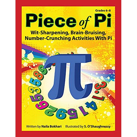 Pre-Owned Piece of Pi: Wit-Sharpening, Brain-Bruising, Number-Crunching Activities with Pi (Paperback) 1593631200 9781593631208