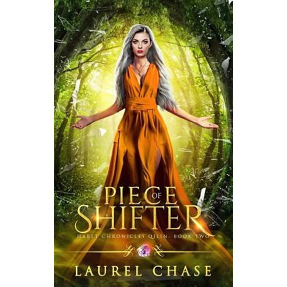 Piece of Shifter: A Fantasy Romance (Paperback) by Laurel Chase