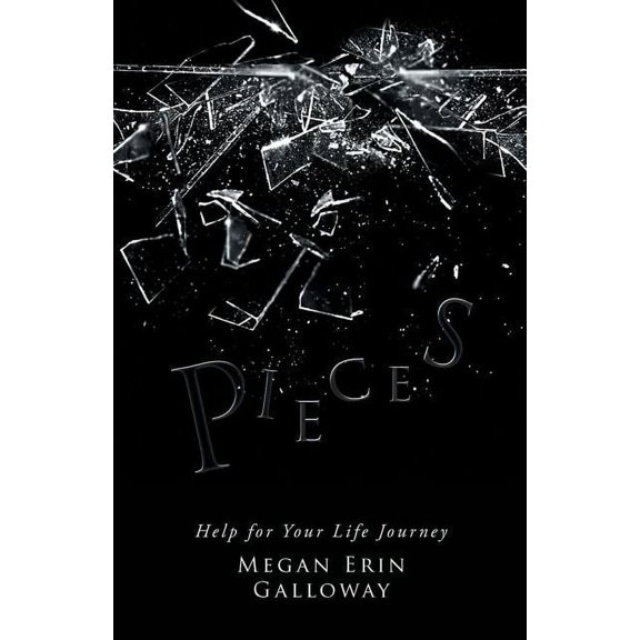 Pieces: Help for Your Life Journey, (Paperback)