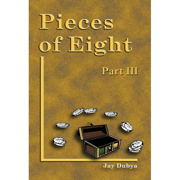 Pieces of Eight, Part III, (Hardcover)