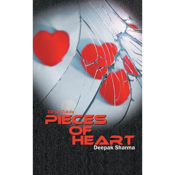 Pieces of Heart : Dil Ke Tukde