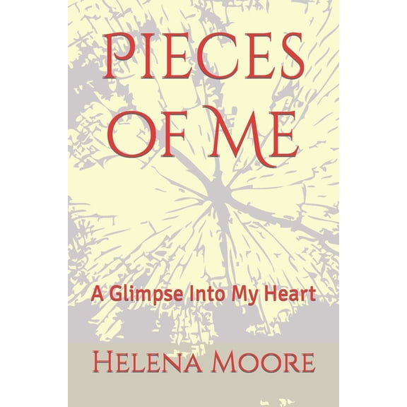 Pieces of Me: A Glimpse Into My Heart