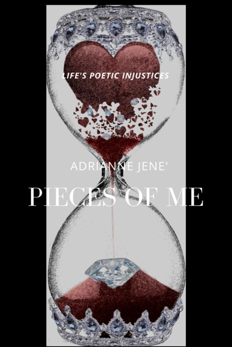 Pieces of Me: Life's Poetic Injustices Paperback