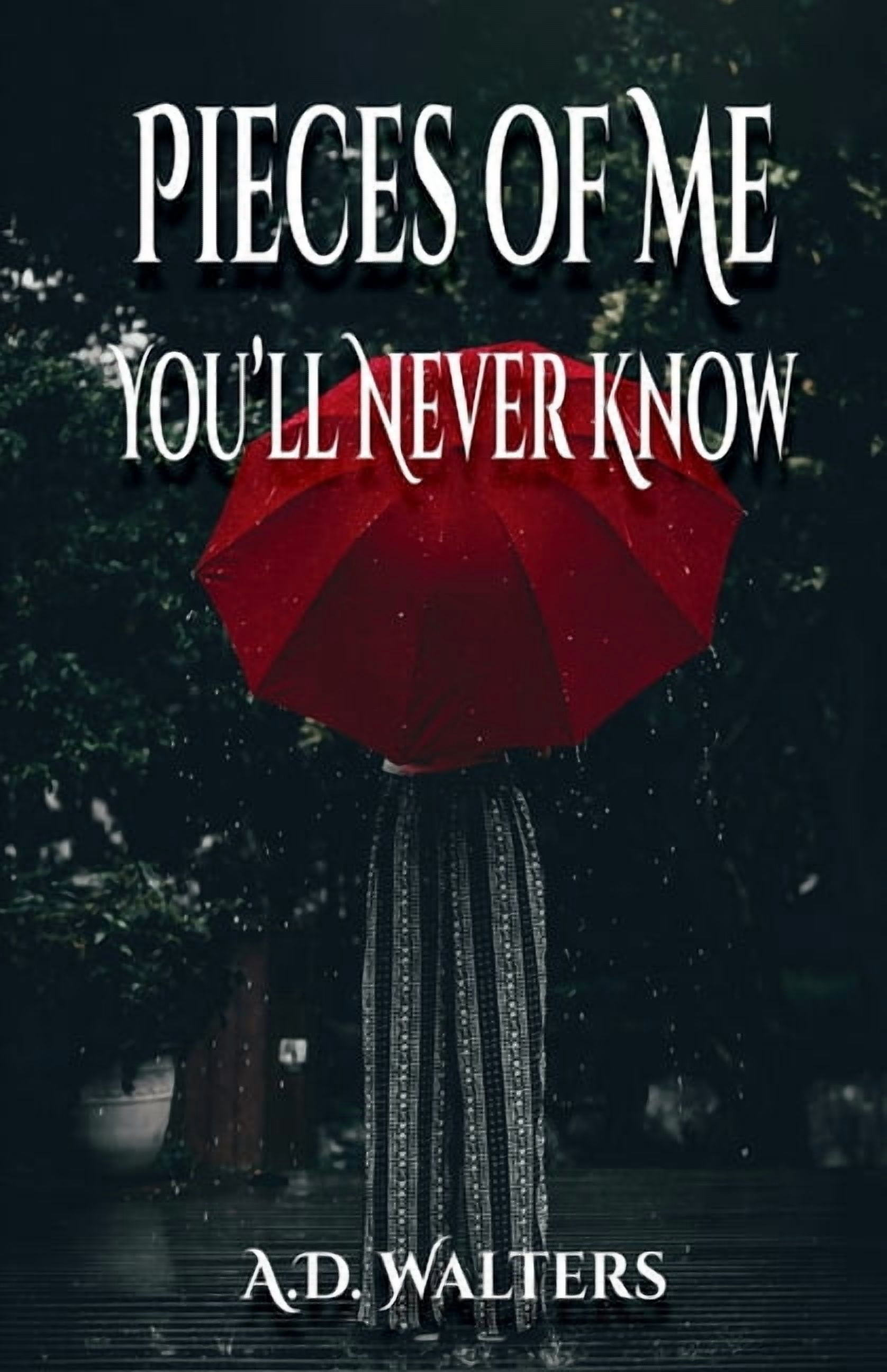 Pieces of Me You'll Never Know, (Paperback)