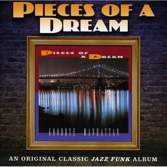 Pieces of a Dream - Goodbye Manhattan - Music & Performance - CD