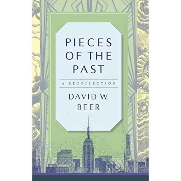 Pre-Owned Pieces of the Past - A Recollection (Hardcover) 0578306735 9780578306735