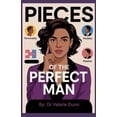 thumbnail image 1 of Pieces of the Perfect Man: A Woman's Guide to Peace vs. A Piece, (Paperback), 1 of 1