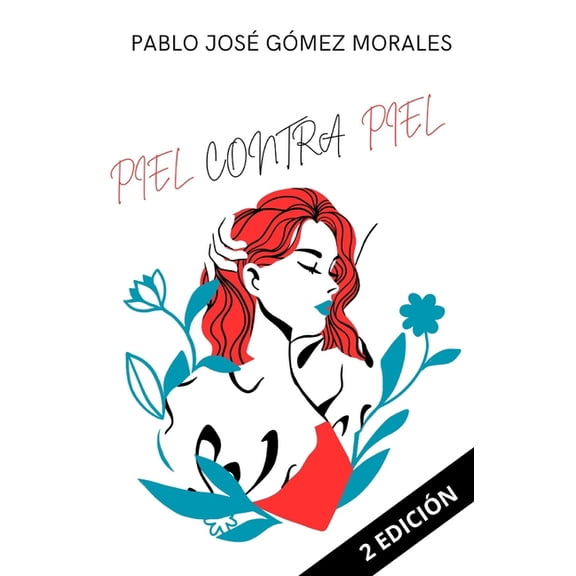 Piel Contra Piel (Paperback)