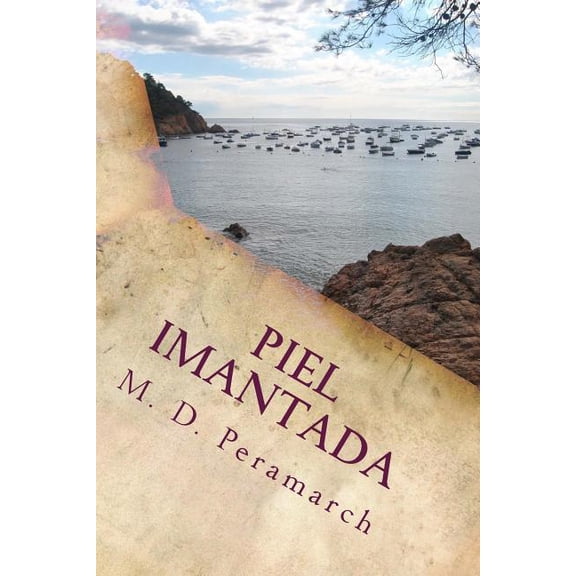 Piel Imantada: Poesia Intima (Paperback)