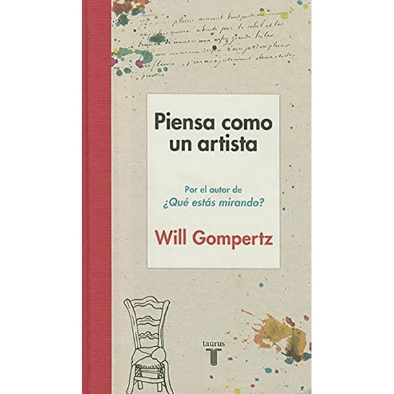 Pre-Owned Piensa como un artista / Think Like an Artist, Hardcover by Gompertz, Will; Marques, Miguel (TRN), ISBN 8430617612, ISBN-13 9788430617616