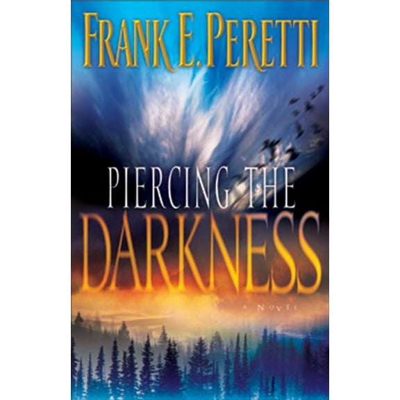 Pre-Owned Piercing the Darkness (Paperback) by Frank E Peretti