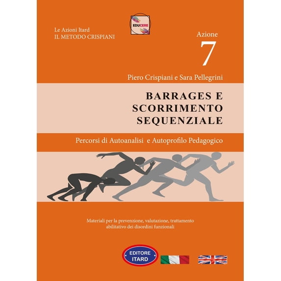 Piero Crispiani Dislessia-disgrafia. Azione 7: i barrages e scorrimento sequenziale (Paperback)