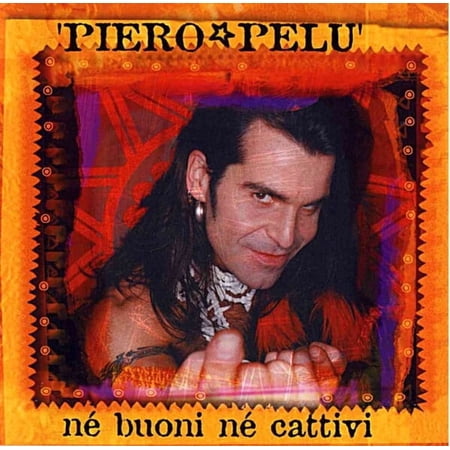 Piero Pelù - Ne Buoni Ne Cattivi - Orange Colored Edition - Music & Performance - CD