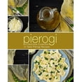 thumbnail image 1 of Pierogi: A Delicious Collection of Tasty Pierogi Recipes (2nd Edition) (Paperback) by Booksumo Press, 1 of 1
