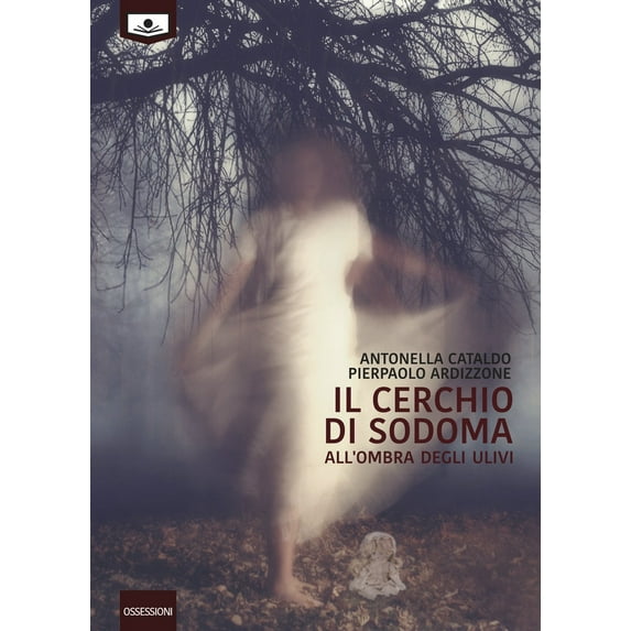Pierpaolo Ardizzione,Gaia Cicaloni,Antonella Cataldo,Mar Il cerchio di Sodoma. All (Paperback)