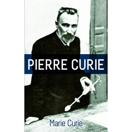 Pierre Curie, (Paperback)